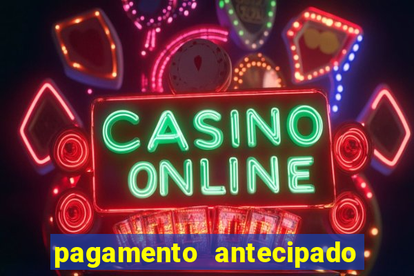 pagamento antecipado estrela bet como funciona